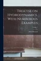 Treatise on Hydrodynamics, With Numberous Examples; Volume 1