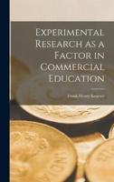 Experimental Research as a Factor in Commercial Education