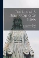 The Life of S. Bernardino of Siena