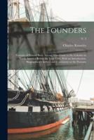 The Founders; Portraits of Persons Born Abroad Who Came to the Colonies in North America Before the Year 1701, With an Introduction, Biographical Outlines and Comments on the Portraits; V. 3