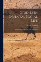 Studies in Oriental Social Life