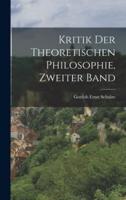 Kritik Der Theoretischen Philosophie, Zweiter Band