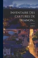 Inventaire Des Cultures De Trianon...