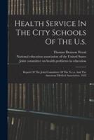 Health Service In The City Schools Of The U.s.