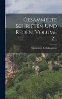 Gesammelte Schriften Und Reden, Volume 2...