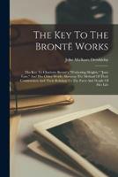 The Key To The Brontë Works