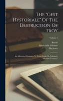 The "Gest Hystoriale" Of The Destruction Of Troy