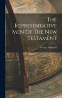 The Representative Men Of The New Testament