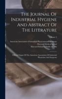 The Journal Of Industrial Hygiene And Abstract Of The Literature