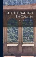 El Regionalismo En Galicia