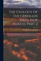 The Geology Of The Cerrillos Hills, New Mexico, Part 2