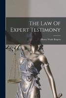 The Law Of Expert Testimony