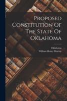 Proposed Constitution Of The State Of Oklahoma