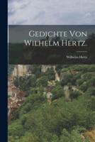 Gedichte Von Wilhelm Hertz.