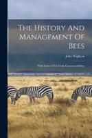 The History And Management Of Bees