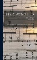 Fly, Singing Bird