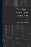 The Field Artillery Journal; Volume 9