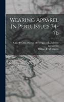 Wearing Apparel In Peru, Issues 74-76