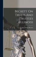 Beckett On Trusts And Trustees (Illinois)