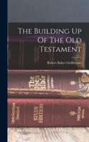 The Building Up Of The Old Testament