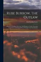 Rube Burrow, The Outlaw