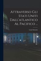 Attraverso Gli Stati Uniti Dall'atlantico Al Pacifico ...