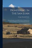 Pioneering In The San Juan