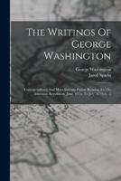 The Writings Of George Washington