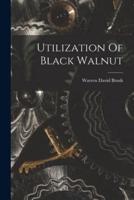 Utilization Of Black Walnut