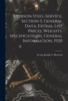 Ryerson Steel-Service, Section 5, General Data, Extras, List Prices, Weights, Specifications, General Information, 1920