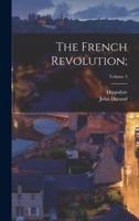 The French Revolution;; Volume 3