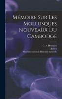 Mémoire Sur Les Mollusques Nouveaux Du Cambodge