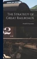 The Strategy of Great Railroads