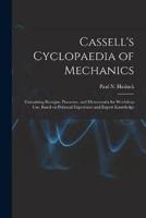 Cassell's Cyclopaedia of Mechanics