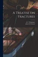 A Treatise on Fractures