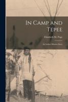 In Camp and Tepee; an Indian Mission Story