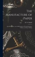 The Manufacture of Paper