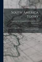 South America Today; Social and Religious Movements as Observed on a Trip to the Southern Continent in 1921