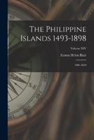 The Philippine Islands 1493-1898