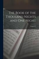 The Book of the Thousand Nights and One Night; Volume IV