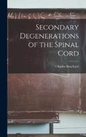 Secondary Degenerations of the Spinal Cord