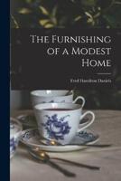 The Furnishing of a Modest Home