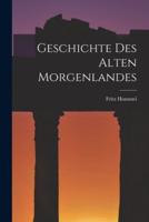 Geschichte Des Alten Morgenlandes