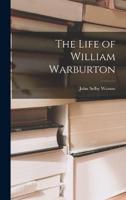 The Life of William Warburton