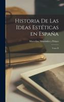 Historia De Las Ideas Estéticas En España