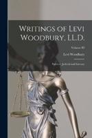 Writings of Levi Woodbury, LL.D.