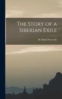 The Story of a Siberian Exile