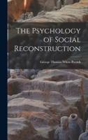 The Psychology of Social Reconstruction