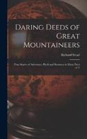 Daring Deeds of Great Mountaineers