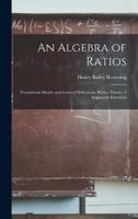 An Algebra of Ratios